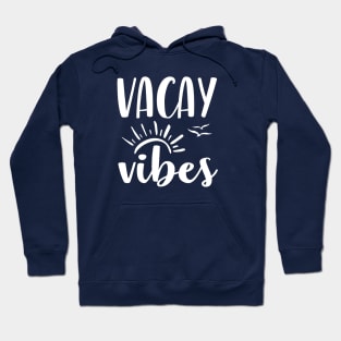 Vacay Vibes Hoodie